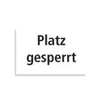 Tegra Platzbedarf Tegra Schild "Platz Gesperrt" Schild-Wei&szlig;,Rot
